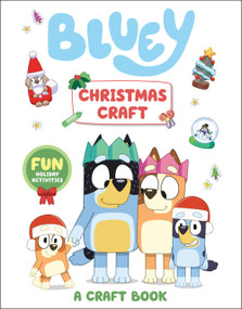 Bluey: Christmas Craft (A Craft Book) by Penguin Young Readers Licenses, 9798217051625