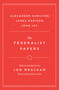 The Federalist Papers - 9798217154555 by Alexander Hamilton, James Madison, John Jay, Jon Meacham, 9798217154555