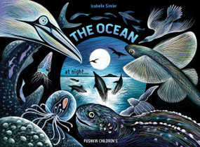 The Ocean at Night by Isabelle Simler, Isabelle Simler, 9781782694885
