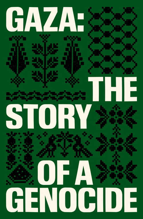 Gaza (The Story of a Genocide) by Fatima Bhutto, Sonia Faleiro, 9781836742241