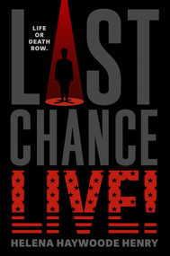 Last Chance Live! by Helena Haywoode Henry, 9780593625309
