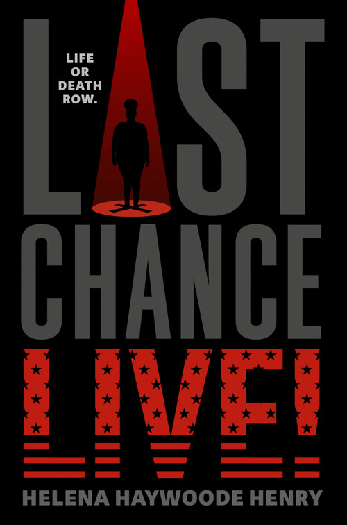 Last Chance Live! by Helena Haywoode Henry, 9780593625309