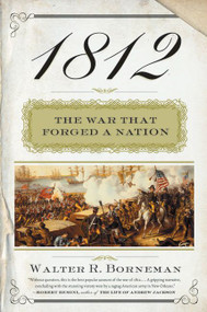 1812 (The War That Forged a Nation) - 9780060531126 by Walter R. Borneman, 9780060531126
