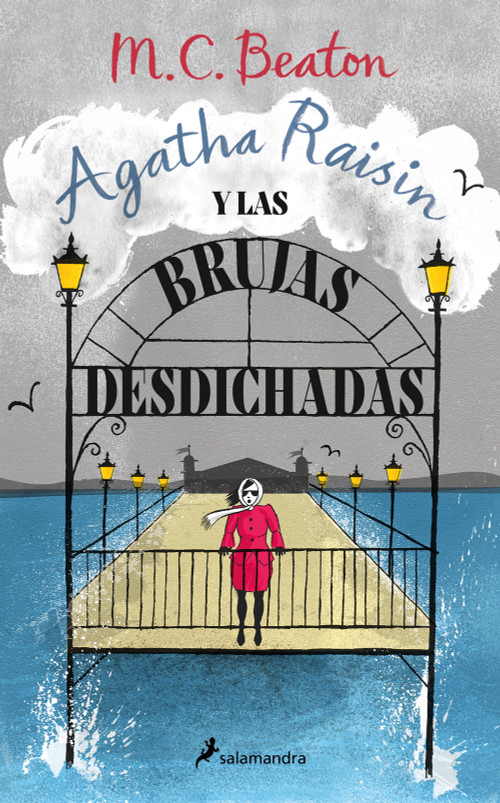 Agatha Raisin y las brujas desdichadas / Agatha Raisin and the Witch of Wyckhadden (Spanish Edition) by M.C. Beaton, 9788419346681