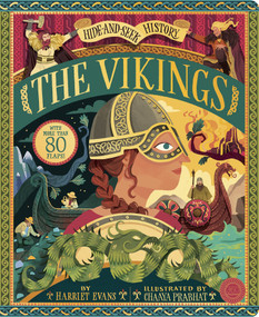 Hide and Seek History: The Vikings (With More Than 80 Flaps!) by Harriet Evans, Chaaya Prabhat, 9781944530433