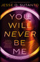 You Will Never Be Me - 9780593546963 by Jesse Q. Sutanto, 9780593546963