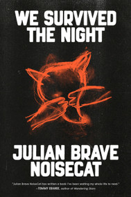 We Survived the Night by Julian Brave NoiseCat, 9780593320785