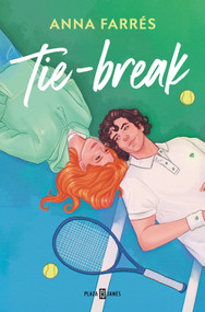 Tie-break (Spanish Edition) by Anna Farrés, 9788401036736