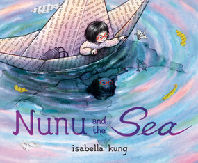 Nunu and the Sea - 9780593812730 by Isabella Kung, 9780593812730