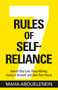 7 Rules of Self-Reliance (How to Stay Low, Keep Moving, Invest in Yourself, and Own Your Future) - 9781401996697 by Maha Abouelenein, 9781401996697