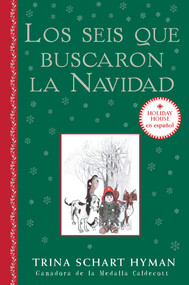 Los seis que buscaron la Navidad (Spanish Edition) by Trina Schart Hyman, 9780823461912
