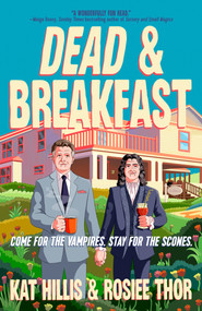 Dead & Breakfast by Kat Hillis, Rosiee Thor, 9780593952719