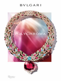 BVLGARI Polychroma by Kassia St.Clair, 9788891844484
