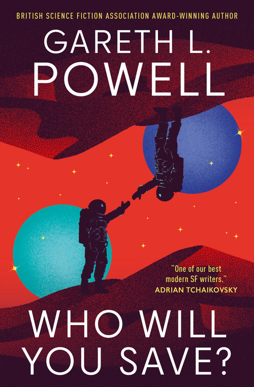 Who Will You Save? by Gareth L. Powell, 9781803368658