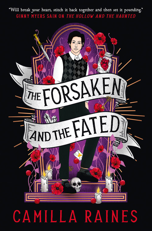 The Forsaken and the Fated (The Hollow and the Haunted duology) by Camilla Raines, 9781803369990