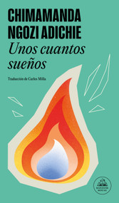 Unos cuantos sueños / Dream Count (Spanish Edition) by Chimamanda Ngozi Adichie, 9788439744498