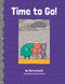 Time to Go! by Marta Cunill, Susan Ouriou, 9781771475365
