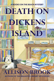 Death on Dickens Island (A Books on the Beach Mystery) by Allison Brook, 9798892422536