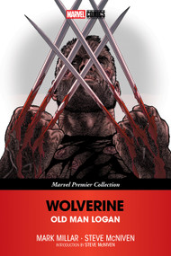 Wolverine: Old Man Logan [Marvel Premier Collection] by Mark Millar, Steve McNiven, Steve McNiven, 9781302965587