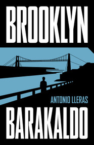 Brooklyn-Barakaldo (Spanish Edition) by Antonio Lleras, 9788401036651