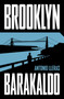 Brooklyn-Barakaldo (Spanish Edition) by Antonio Lleras, 9788401036651