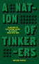 A Nation of Tinkerers (A History of Canadian Electronic Music from 1945-1985) by Michael Rancic, 9781778430831