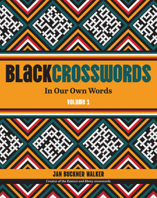 BlackCrosswords 1 (In Our Own Words) by Jan Buckner Walker, 9798881604080