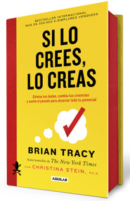 Si lo crees, lo creas (edición cantos pintados / Believe It to Achieve It (Sprayed Edges Edition) (Spanish Edition) by Brian Tracy, 9786073859554