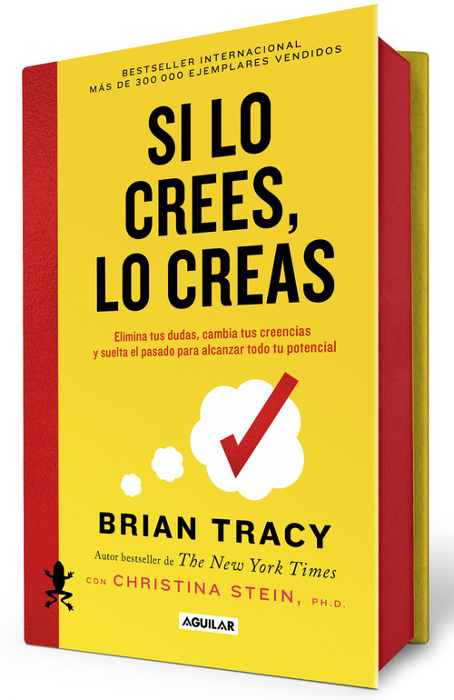 Si lo crees, lo creas (edición cantos pintados / Believe It to Achieve It (Sprayed Edges Edition) (Spanish Edition) by Brian Tracy, 9786073859554