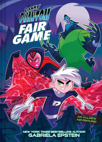 Danny Phantom: Fair Game (A Graphic Novel) by Gabriela Epstein, 9781419776861