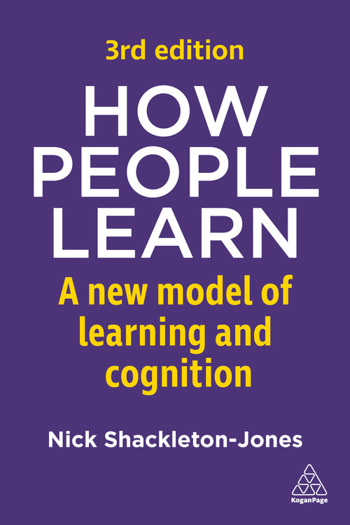 How People Learn (A New Model of Learning and Cognition) - 9781398628786 by Nick Shackleton-Jones, 9781398628786