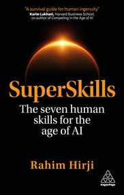 SuperSkills (The Seven Human Skills for the Age of AI) - 9781398628991 by Rahim Hirji, 9781398628991