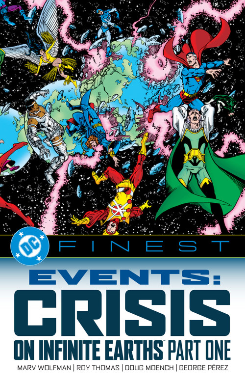 DC Finest: Events: Crisis on Infinite Earths Part One by Marv Wolfman, George Pérez, 9781799503040
