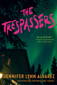 The Trespassers - 9780593900611 by Jennifer Lynn Alvarez, 9780593900611
