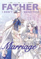 Father, I Don't Want This Marriage, Volume 5 by Hong Heesu, Roal, Yuri, 9780593872338