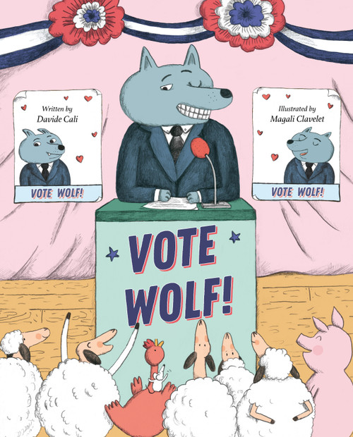 Vote Wolf by Davide Cali, Magali Clavelet, 9781917194143
