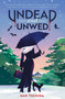 Undead and Unwed (A Novel) by Sam Tschida, 9781683694724