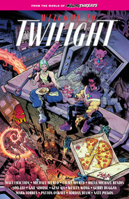 From the World of Minor Threats: Welcome to Twilight Volume 1 by Patton Oswalt, Brian Michael Bendis, Matt Fraction, Gail Simone, Gerry Duggan, 9781506747255