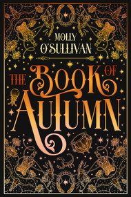 The Book of Autumn by Molly O'Sullivan, 9781496754097