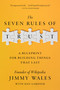 The Seven Rules of Trust (A Blueprint for Building Things That Last) by Jimmy Wales, Dan Gardner, 9780593727461