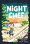 Night Chef (An Epic Tale of Friendship with a Side of Deliciousness! (A Graphic Novel)) by Mika Song, 9780593303153