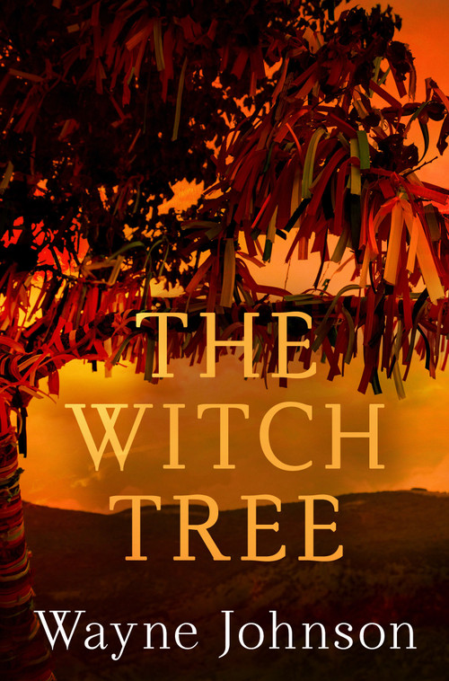 The Witch Tree - 9781915523921 by Wayne Johnson, 9781915523921
