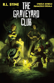 The Graveyard Club by R.L. Stine, Carola Borelli, 9798892155557