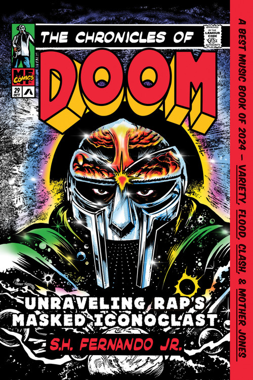 The Chronicles of DOOM (Unraveling Rap's Masked Iconoclast) - 9781662603242 by S.H. Fernando, Jr., 9781662603242