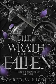 The Wrath of the Fallen by Amber V. Nicole, 9781496758125