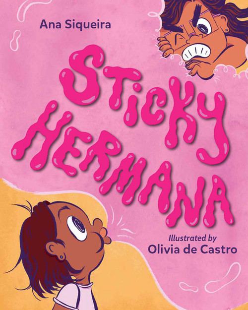 Sticky Hermana by Ana Siqueira, Olivia de Castro, 9781623545796