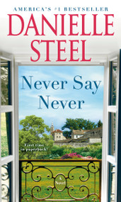 Never Say Never (A Novel) - 9780593498668 by Danielle Steel, 9780593498668