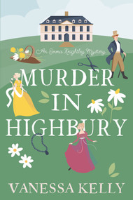 Murder in Highbury - 9781496745989 by Vanessa Kelly, 9781496745989