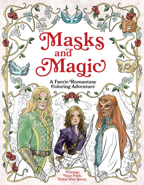 Masks and Magic (A Faerie Romantasy Coloring Adventure) by Erin Kwong, 9798337400969