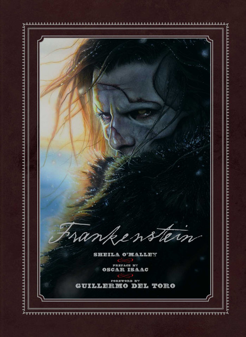 Frankenstein (Written and Directed by Guillermo del Toro) by Sheila O'Malley, Guillermo del Toro, Oscar Isaac, 9798886638912